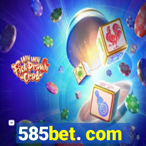 585bet. com